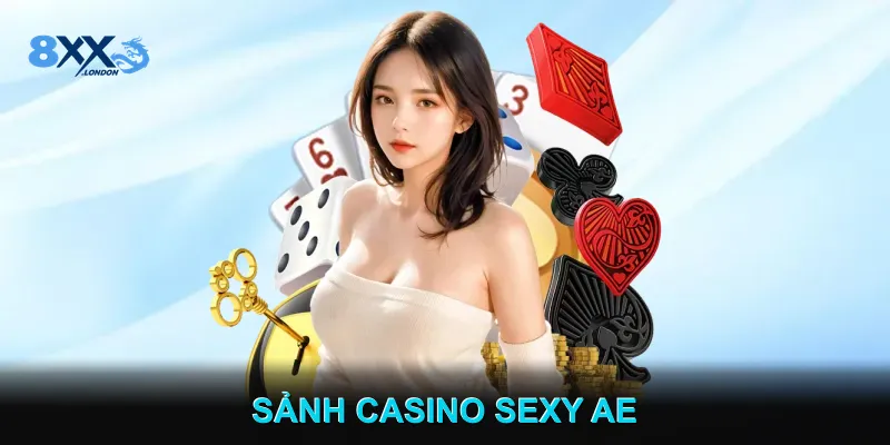 Sảnh Casino Sexy AE Gây Sốt Với Dealer Gái Xinh Quyến Rũ